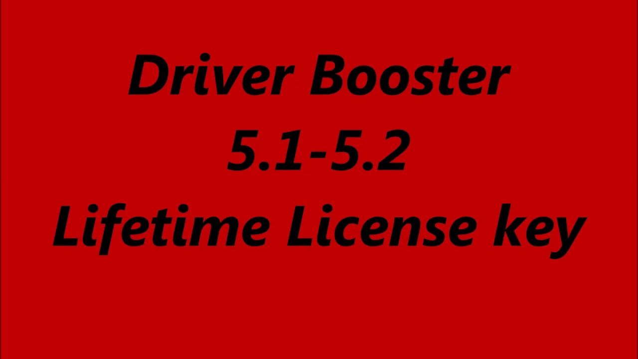 Driver booster 5.1 serial key 1.5.2